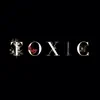 Hunter O'neal - Toxic - Single